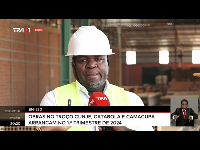 EN-250, Obras no troço Cunje, Catabola e Camacupa arrancam non 1.º trimestre de 2024