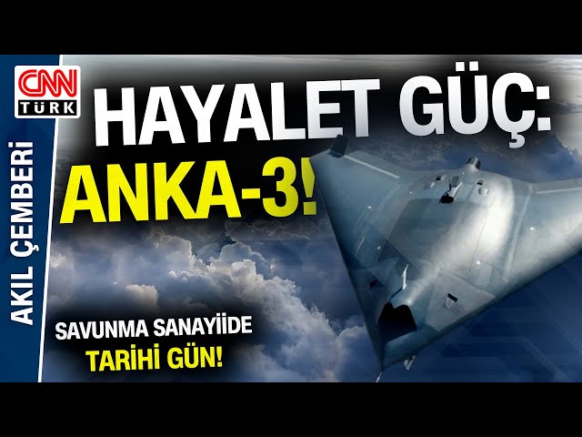 Radar ve Savunma Sistemlerini Etkisiz Hale Getirebiliyor! İnsansız Hava Uçağı ANKA-3 Göklerde!