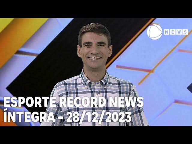 Esporte Record News - 28/12/2023