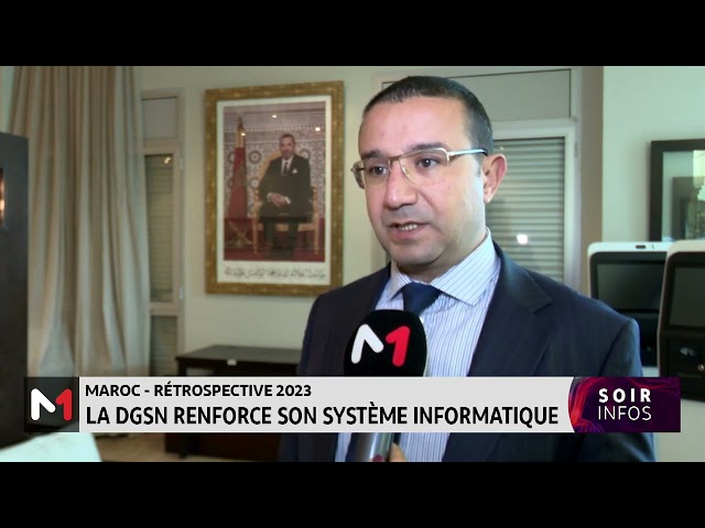 Maroc-rétrospective : la DGSN renforce son système informatique