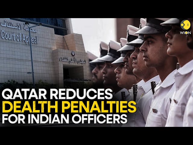 Qatar reduces death penalty of eight ex-navy Indian officers to jail terms | WION Originals