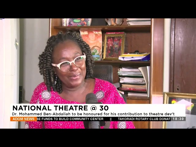 National Theater @ 30: Dr. Mohammed Ben-Abdallah to be honored for his contribution to theatre dev&#