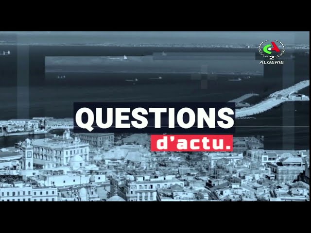 Questions d'actu |  discours du président de la république : réalisations et perspectives