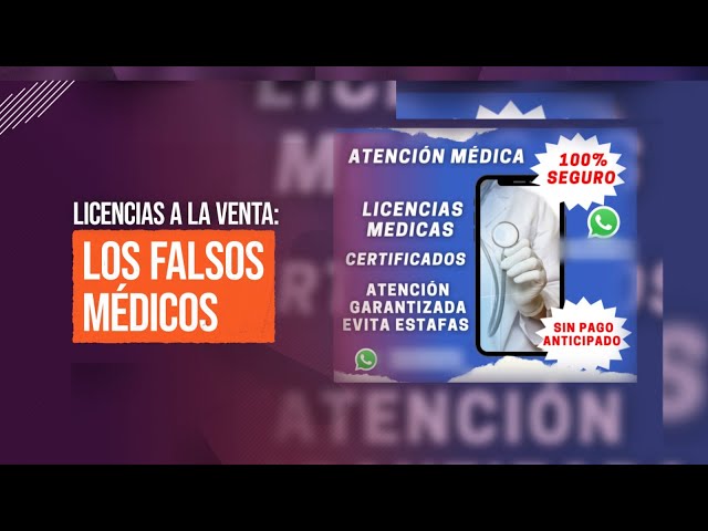 Mafias suplantan a doctores para vender licencias médicas falsas