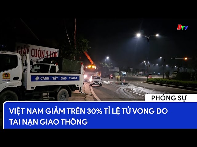 Việt Nam giảm trên 30% tỉ lệ tử vong do tai nạn giao thông