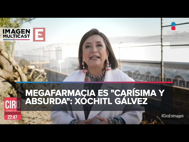 Xóchitl Gálvez critica la “megafarmacia” de López Obrador