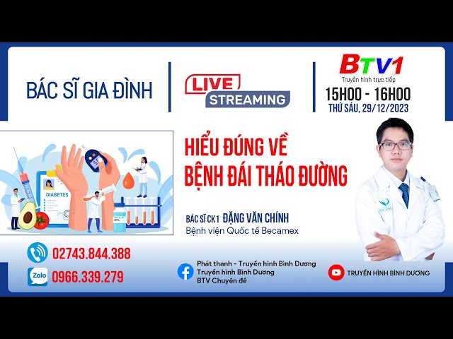 HIỂU ĐÚNG VỀ BỆNH ĐÁI THÁO ĐƯỜNG | Bác sĩ gia đình | BTV - TRUYỀN HÌNH BÌNH DƯƠNG