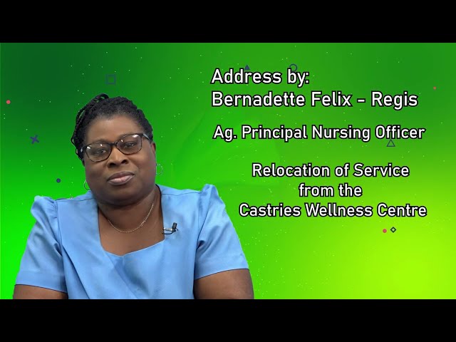 Relocation of Services from the Castries Wellness Centre