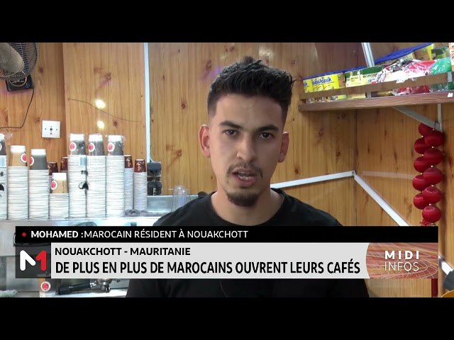 Mauritanie : de plus en plus de Marocains ouvrent leurs cafés à Nouakchott