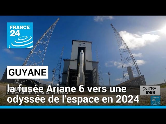 En Guyane, la fusée Ariane 6 vers une odyssée de l'espace en 2024 ? • FRANCE 24