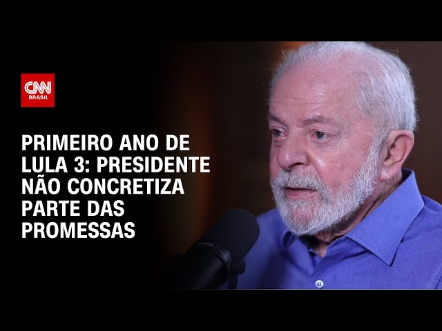 Primeiro ano de Lula 3: presidente não concretiza parte das promessas | LIVE CNN