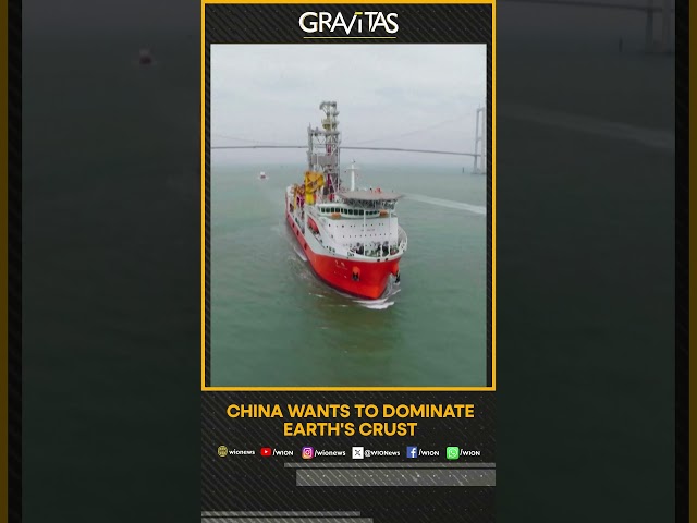 Gravitas | China wants to dominate Earth's crust | WION