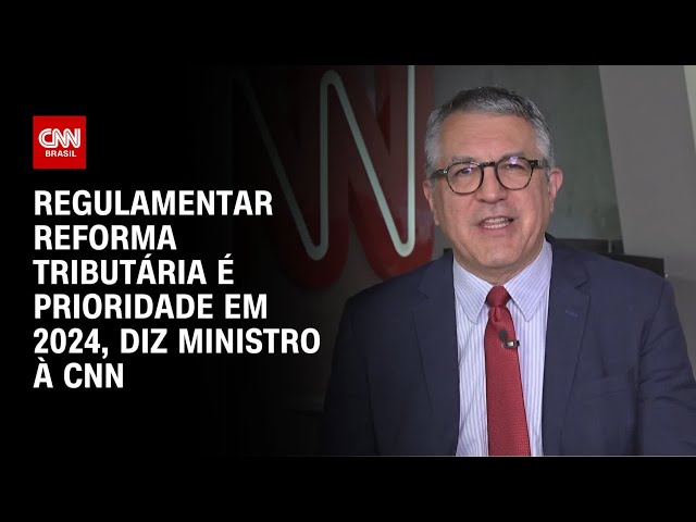 Regulamentar reforma tributária é prioridade em 2024, diz Padilha | BASTIDORES CNN