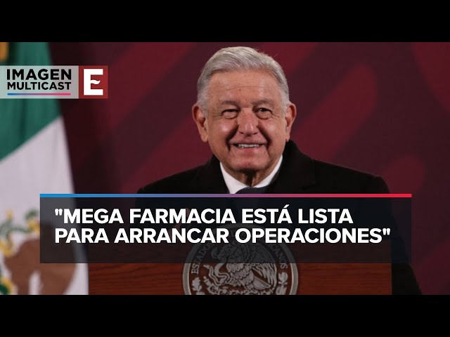 López Obrador inaugura Mega Farmacia del Bienestar