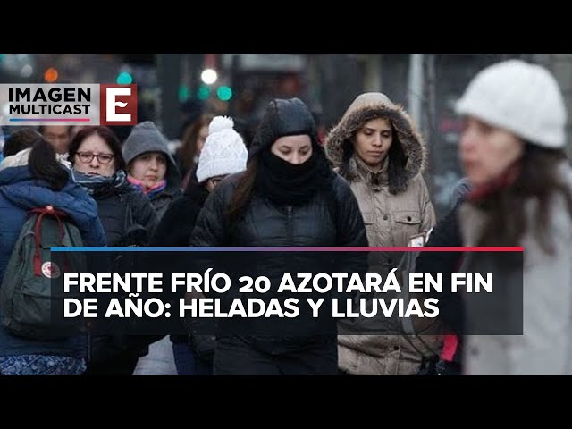 Frente frío 20 trae fuertes lluvias, aguanieve y heladas