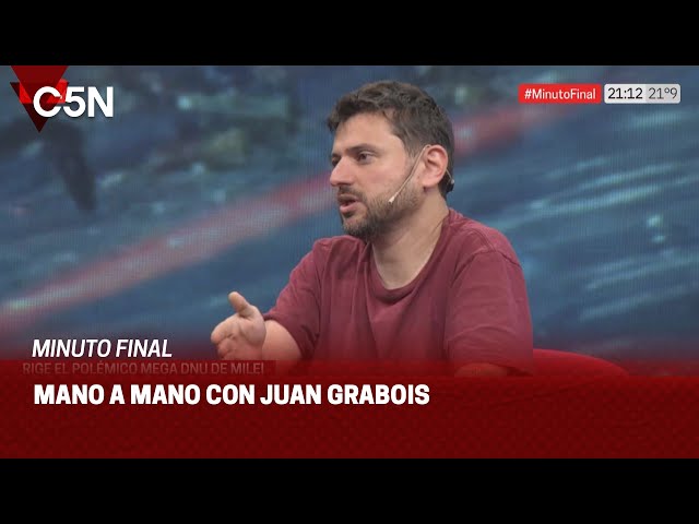 JUAN GRABOIS, en MINUTO FINAL: ¨Hay que VOLTEAR el DNU¨