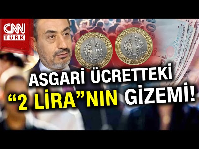 Asgari Ücretteki "2 Lira"nın Sırrı! Hesaplama Yapılırken Neye Dikkat Ediliyor #Haber