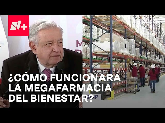 Gobierno Federal inaugura Megafarmacia del Bienestar; ¿cómo funcionará? - En Punto