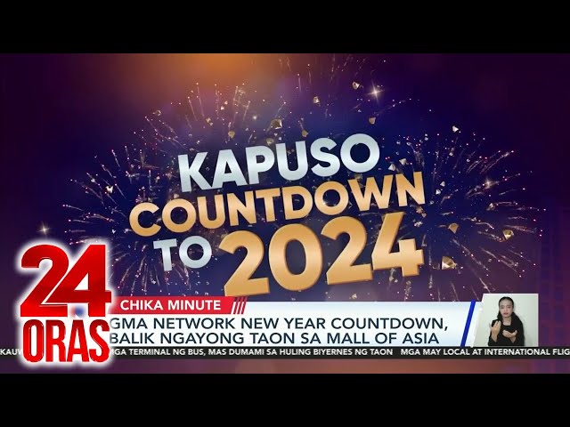 GMA Network New Year Countdown, balik ngayong taon sa Mall of Asia | 24 Oras