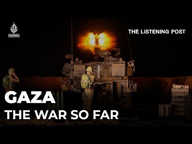 Everything you missed in Israel’s war on Gaza | The Listening Post