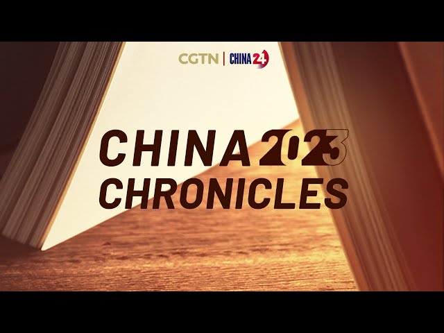 Live: Special program - China Chronicles 2023