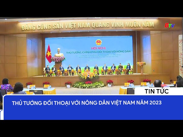 Thủ tướng đối thoại với Nông dân Việt Nam năm 2023