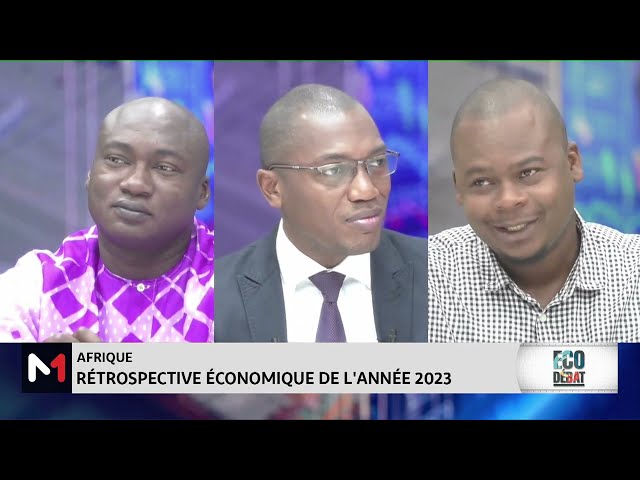 #ÉcoDébat.. Rétrospective économique en Afrique de l'année 2023