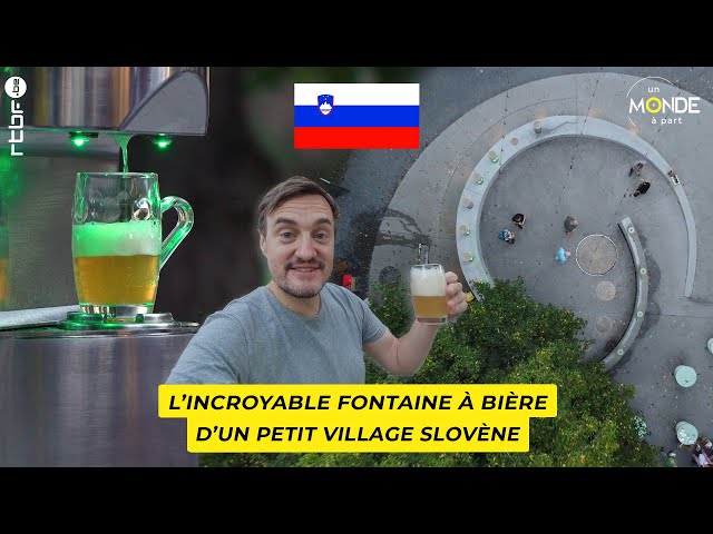 Une fontaine à bière  L'incroyable histoire d'un village de Slovénie  - Un Monde à part