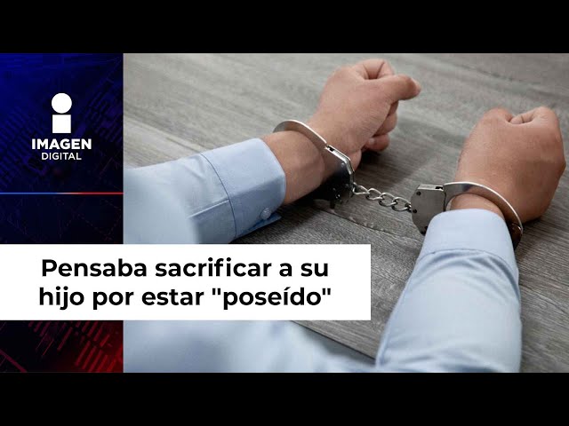 Pareja que pensaba sacrificar a su hijo por estar "poseído"