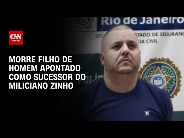 Morre filho de homem apontado como sucessor do miliciano Zinho | AGORA CNN