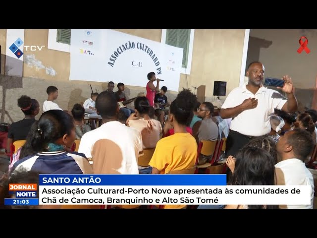 Associação Culturard-Porto Novo apresentada às comunidades Chã de Camoca, Branquinho Alto São Tomé