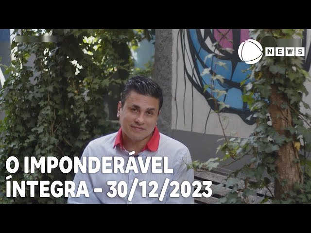 O Imponderável - 30/12/2023