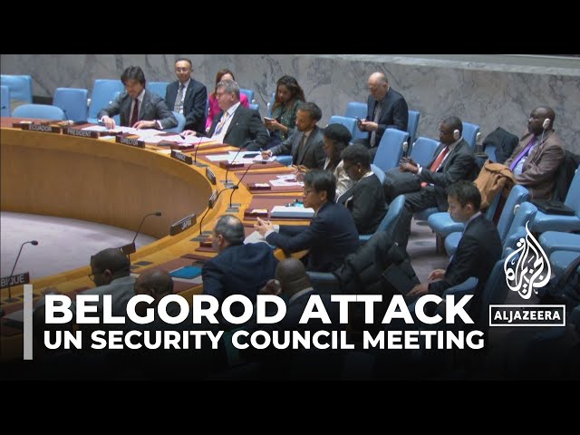 Belgorod attack: Russia requests urgent UN Security Council meeting