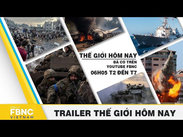 Trailer Thế giới hôm nay | FBNC