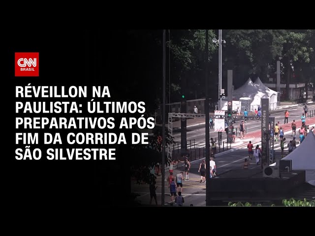 Réveillon na Paulista: últimos preparativos após fim da Corrida de São Silvestre | AGORA CNN