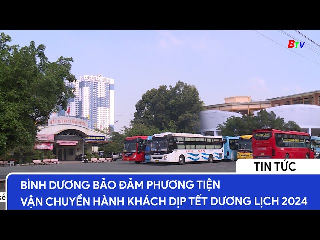 Bình Dương bảo đảm phương tiện vận chuyển hành khách dịp tết dương lịch 2024