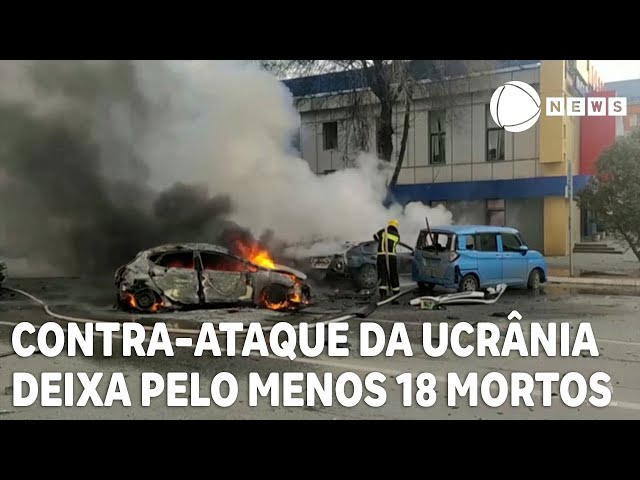 Contra-ataque da Ucrânia deixa pelo menos 18 mortos