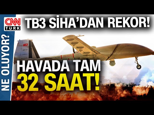 TB3 SİHA 2024'te Görevde! TB3 SİHA'dan Rekor: Havada Tam 32 Saat!