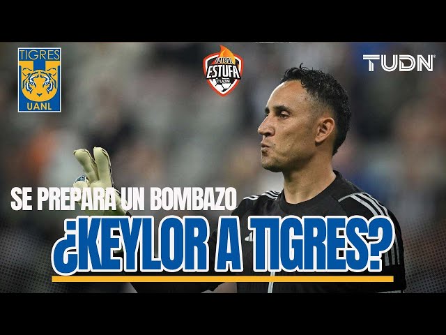 ¿Y Nahuel?  Ponen a Keylor Navas en la órbita de Tigres | TUDN