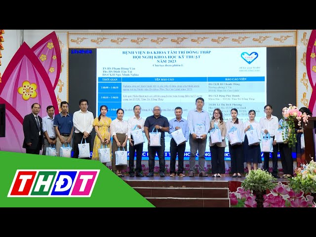 Hội nghị khoa học kỹ thuật BVĐK Tâm Trí Đồng Tháp năm 2023 | THDT