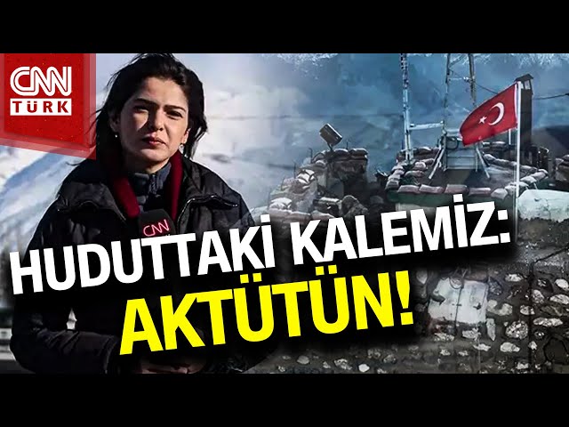 Huduttaki Kalemiz: Aktütün! CNN TÜRK, Mehmetçiğin Vatan Savunmasını Görüntüledi #Haber