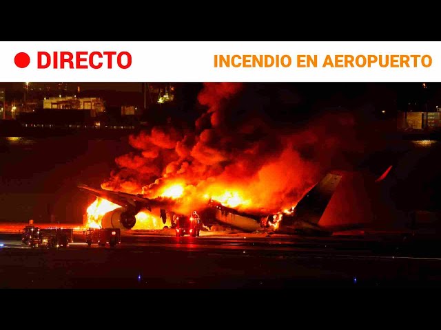 INCENDIO  EN DIRECTO: UN AVIÓN ARDE al ATERRIZAR en el AEROPUERTO DE TOKIO | RTVE Noticias