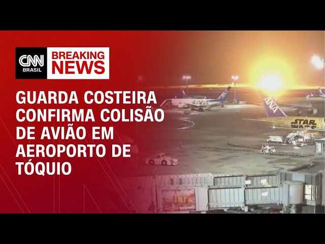 Guarda Costeira confirma colisão de avião em aeroporto de Tóquio | CNN NOVO DIA