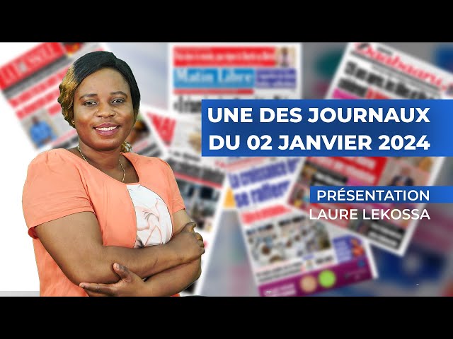 UNE DES JOURNAUX DU 02 01 2024