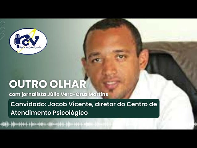 Outro Olhar - Saúde mental em Cabo Verde (02 de Janeiro de 2023)