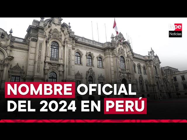 Nombre oficial del 2024 en Perú: ¿Cuál es la denominación de este año?