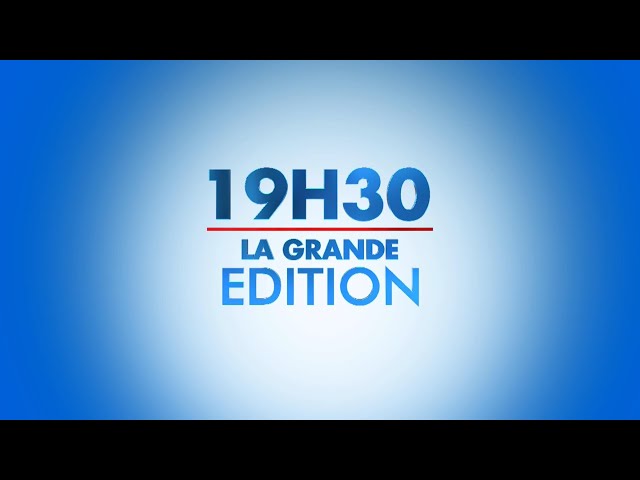 LA GRANDE EDITION "19H30" DU 02 JANVIER  2024