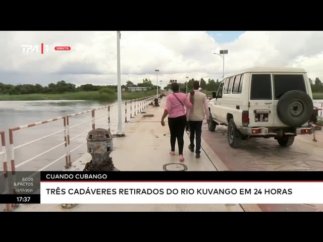 Cuando Cubango - Três cadáveres retirados do rio Kuvango em 24 horas