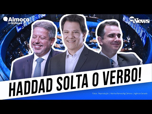 HADDAD DIZ QUE LIRA E PACHECO foram fundamentais e revela "Não estamos discutindo quem vai ganh