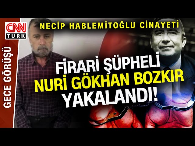 Hablemitoğlu Cinayeti Davasında Sıcak Gelişme! Firari Şüpheli N. G. Bozkır Yakalandı!